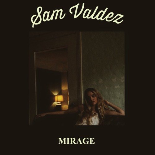 Sam Valdez — Mirage cover